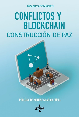 Conflictos Y Blockchain Construccion De Paz, De Franco Conforti, Oscar Daniel. Editorial Tecnos, Tapa Blanda En Español