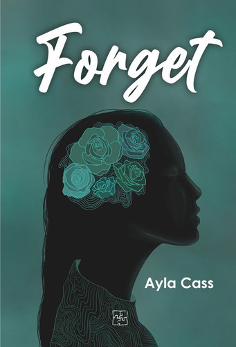 Forget, de Cass, Ayla. Editorial Malas Artes, tapa blanda en español