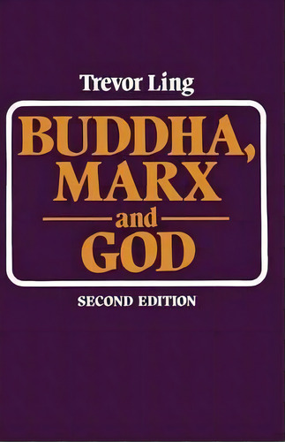 Buddha, Marx, And God, De Trevor Ling. Editorial Palgrave Macmillan, Tapa Blanda En Inglés