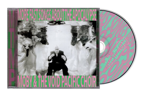 Moby Void Pacific Choir More Fast Songs About Apocalypse Cd