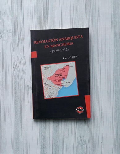 Revolución Anarquista En Manchuria  Utopia Libertaria