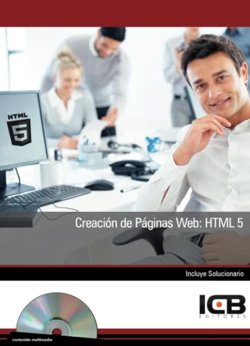 Creacion De Paginas Web: Html 5 -informatica Y Comunicacione