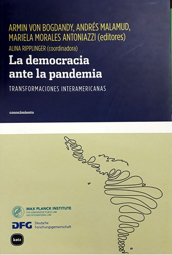 La Democracia Ante La Pandemia - Malamud, Von Bogdandy Y Otr