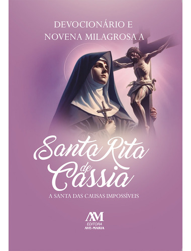 Devocionário E Novena Milagrosa A Santa Rita De Cássia