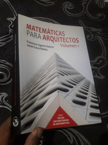 Libro Matemáticas Para Arquitectos Tomo 1 Francisco Ugarte