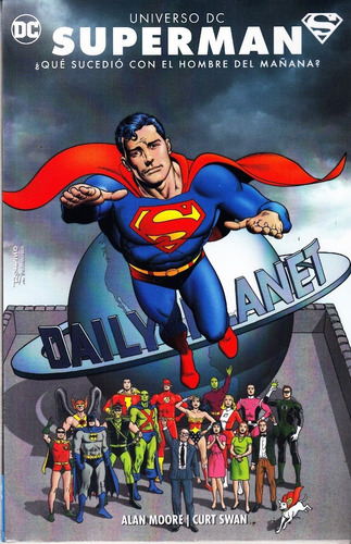 Comic Universo Superman  ¿que Le Paso Al Hombre Del Mañana? 