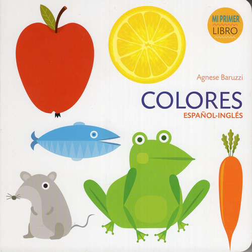 Libro, Colores - Mi Primer Libro / Español-inglés