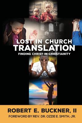 Libro Lost In Church Translation: Finding Christ In Chris...