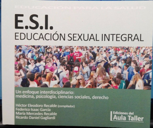 Esi Educación Sexual Integral - Recalde - Aula Taller