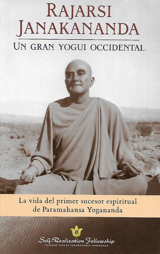 Libro Rajarsi Janakananda Un Gran Yogui Occidental