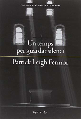 Un Temps Per Guardar Silenci (col·lecció De Narrativa)