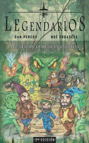 Legendarios: El Dragon La Musica Y Las Bayas