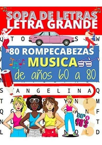 Libro: Sopa De Letras Musica: 80 Rompecabezas Sobre El Tema