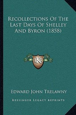 Libro Recollections Of The Last Days Of Shelley And Byron...