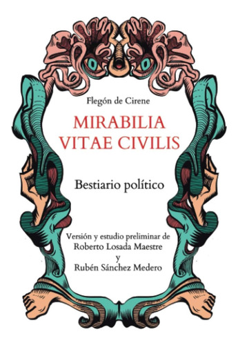Libro: Mirabilia Viate Civilis (bestiario Político) (spanish