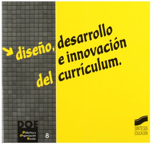 Libro Diseño, Desarrollo E Innovacion Del Curriculum De Juan