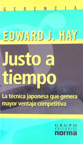 Justo A Tiempo, Edward Hay, Ed. Norma