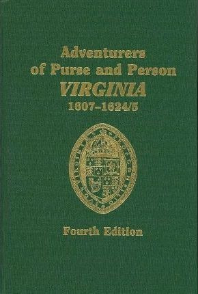 Adventurers Of Purse And Person, Virginia, 1607-1624/5. F...