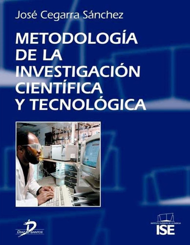 Metodología De La Investigación Científica Y Tecnológica