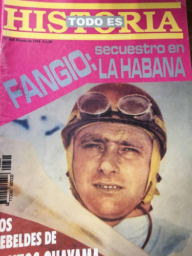 Revista Todo Es Historia. Nº368.  Fangio: Secuestro En La..