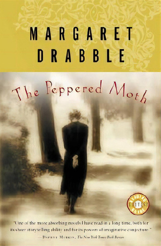 The Peppered Moth, De Dame Margaret Drabble. Editorial Mariner Books, Tapa Blanda En Inglés