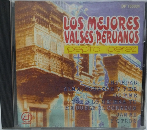 Pepito Perez Los Mejores Valses Peruanos Cd La Cueva Music 