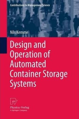 Design And Operation Of Automated Container Storage Syste...