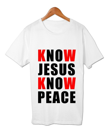 Know Jesus Know Peace Remera Cristiana Friki Tu Eres