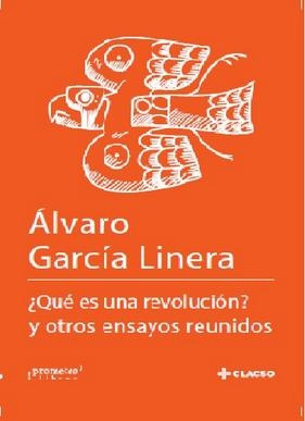 Que Es Una Revolucion?. Y Otros Ensayos Reunidos - Alvaro Ga