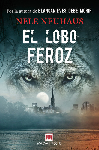 El Lobo Feroz, De Neuhaus, Nele. Editorial Maeva Ediciones, Tapa Blanda En Español
