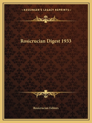 Libro Rosicrucian Digest 1933 - Rosicrucian Editors