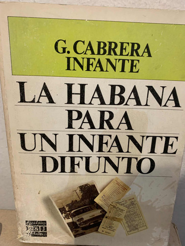 La Habana Para Un Infante Difuntoguillermo Cabrera Infante