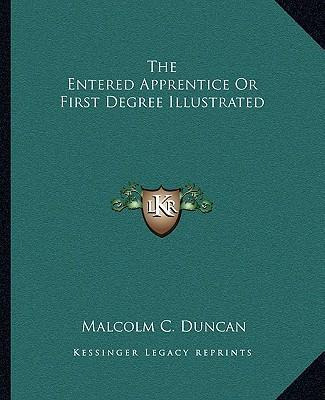 Libro The Entered Apprentice Or First Degree Illustrated ...
