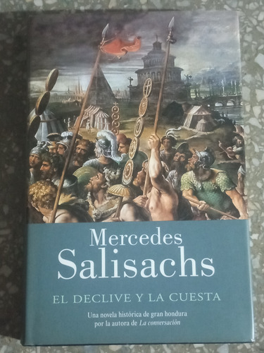 El Declive Y La Cuesta - Mercedes Salisachs