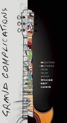 Libro Grand Complications: 50 Guitars & 50 Stories - Grit...