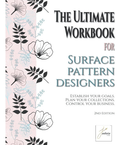 Libro: The Ultimate Workbook For Surface Pattern Designers.: