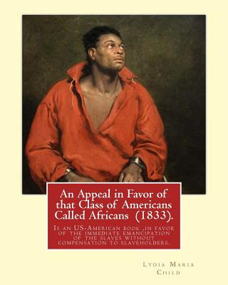 Libro An Appeal In Favor Of That Class Of Americans Calle...