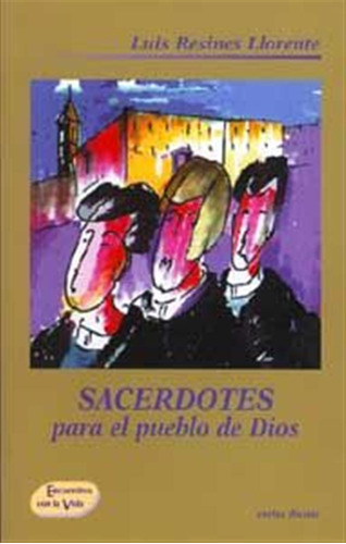 Sacerdotes Pueblo Dios.(accion Pastoral)  -  Resines Lloren