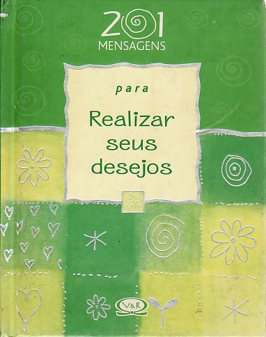 Livro 201 Mensagens Para Realizar Seus Desejos - Lerner, Diana [2007]