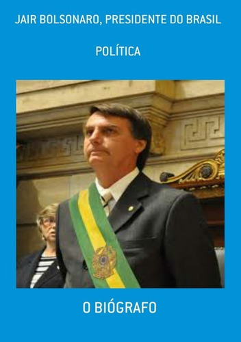 Livro Jair Bolsonaro, Presidente Do Brasil