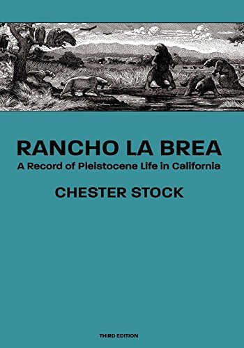 Rancho La Brea A Record Of Pleistocene Life In California, T