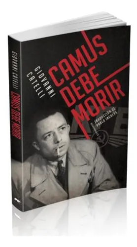 Camus Debe Morir - Catelli, Giovanni