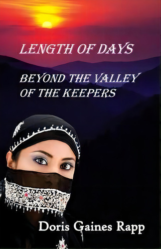 Length Of Days - Beyond The Valley Of The Keepers, De Doris Gaines Rapp., Vol. 1. Editorial Daniels House Publishing, Tapa Blanda En Inglés