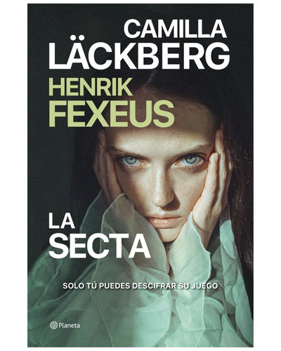 La Secta, De Camilla Läckberg. Editorial Planeta, Tapa Blanda En Español