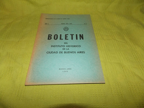 Boletín Del Instituto Histórico De La Ciudad De Buenos Aires