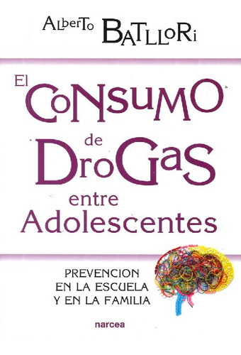 Libro El Consumo De Drogas Entre Adolescentes De Alberto Bat
