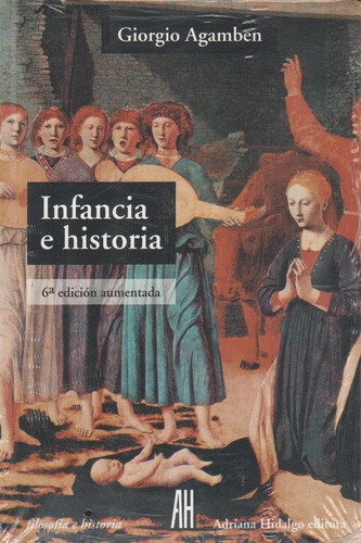 Infancia E Historia (7ma.ed.aumentada) Filosofía E Historia