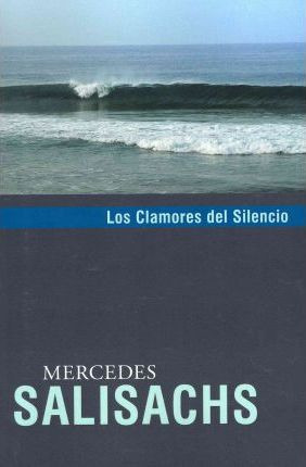 Libro Los Clamores Del Silencio - Mercedes Salisachs