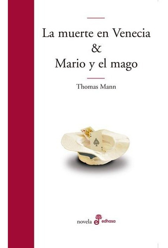 La Muerte En Venecia And Mario Y El Mago - Thomas Mann