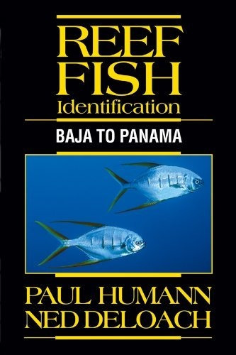 Libro Reef Fish Identification: Baja To Panama